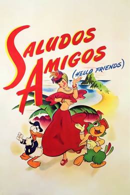 Saludos Amigos – Selam Dostlarım