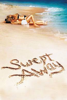 Swept Away – Hırçın Aşık