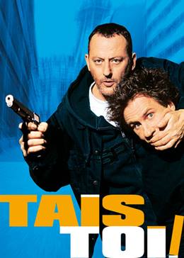Tais-toi! – Dost Musun, Düşman Mı?