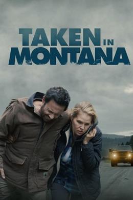 Taken in Montana