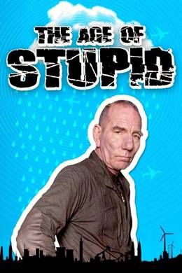 The Age of Stupid – Aptallık Çağı