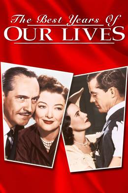 The Best Years of Our Lives – Hayatımızın En Güzel Yılları