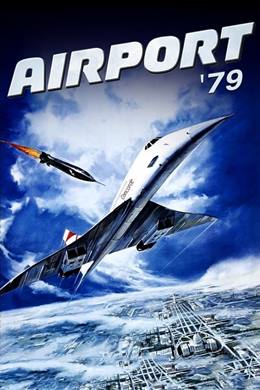 The Concorde… Airport ’79 – Havaalanı 80