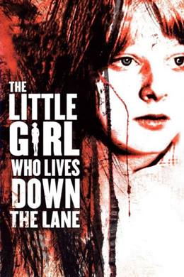 The Little Girl Who Lives Down the Lane – Yolun Sonundaki Küçük Kız