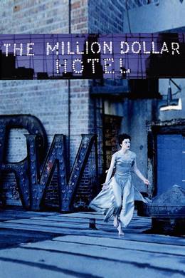 The Million Dollar Hotel – Sırlar Oteli
