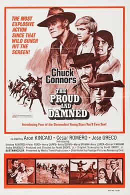 The Proud and Damned – Onurlu ve Lanetli