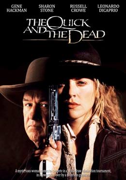The Quick and the Dead – Hızlı ve Ölü