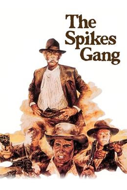 The Spikes Gang – Acemiler Çetesi