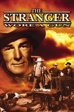 The Stranger Wore A Gun – Silahlı Yabancı