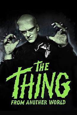 The Thing from Another World – Başka Dünyadan Gelen Şey
