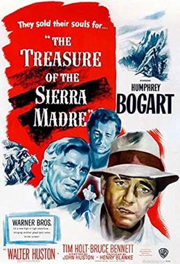 The Treasure of the Sierra Madre – Altın Hazineleri