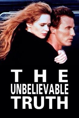 The Unbelievable Truth – İnanılmaz Gerçek