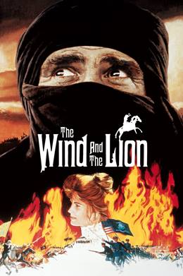 The Wind and the Lion – Rüzgarın Sesi