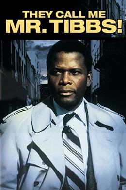 They Call Me Mister Tibbs!  – Komiser Tibbs