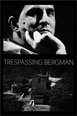 Trespassing Bergman – Bergman’ın Evinde