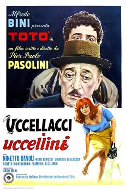 Uccellacci e Uccellini – Şahinler ve Serçeler