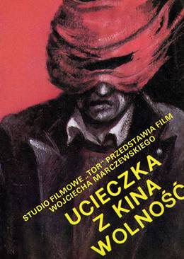 Ucieczka z kina ‘Wolnosc’ – Özgürlük Sinemasından Kaçış