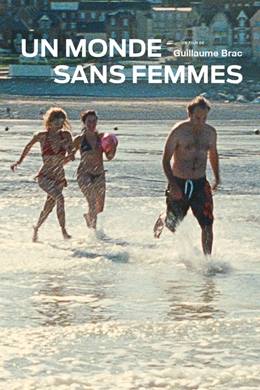 Un Monde Sans Femmes – Kadınsız Bir Dünya