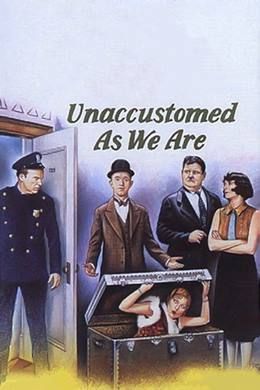 Unaccustomed As We Are