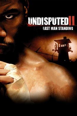 Undisputed II: Last Man Standing – Yenilmez 2