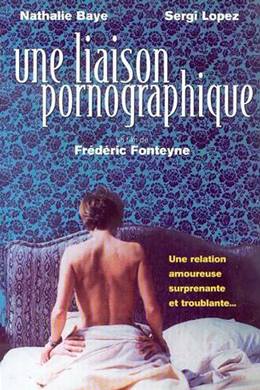 Une Liaison Pornographique – Pornografik Bir İlişki