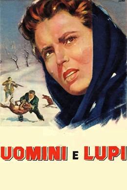 Uomini e Lupi – İnsanlar ve Kurtlar