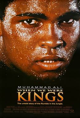 When We Were Kings – Kelebek Gibi Uçar Arı Gibi Sokarım