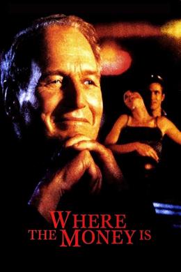 Where the Money Is – Paralar Nerede?