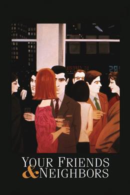 Your Friends & Neighbors – Arkadaşlar ve Komşular
