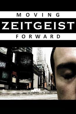 Zeitgeist: Moving Forward – Zeitgeist: Yol Almak